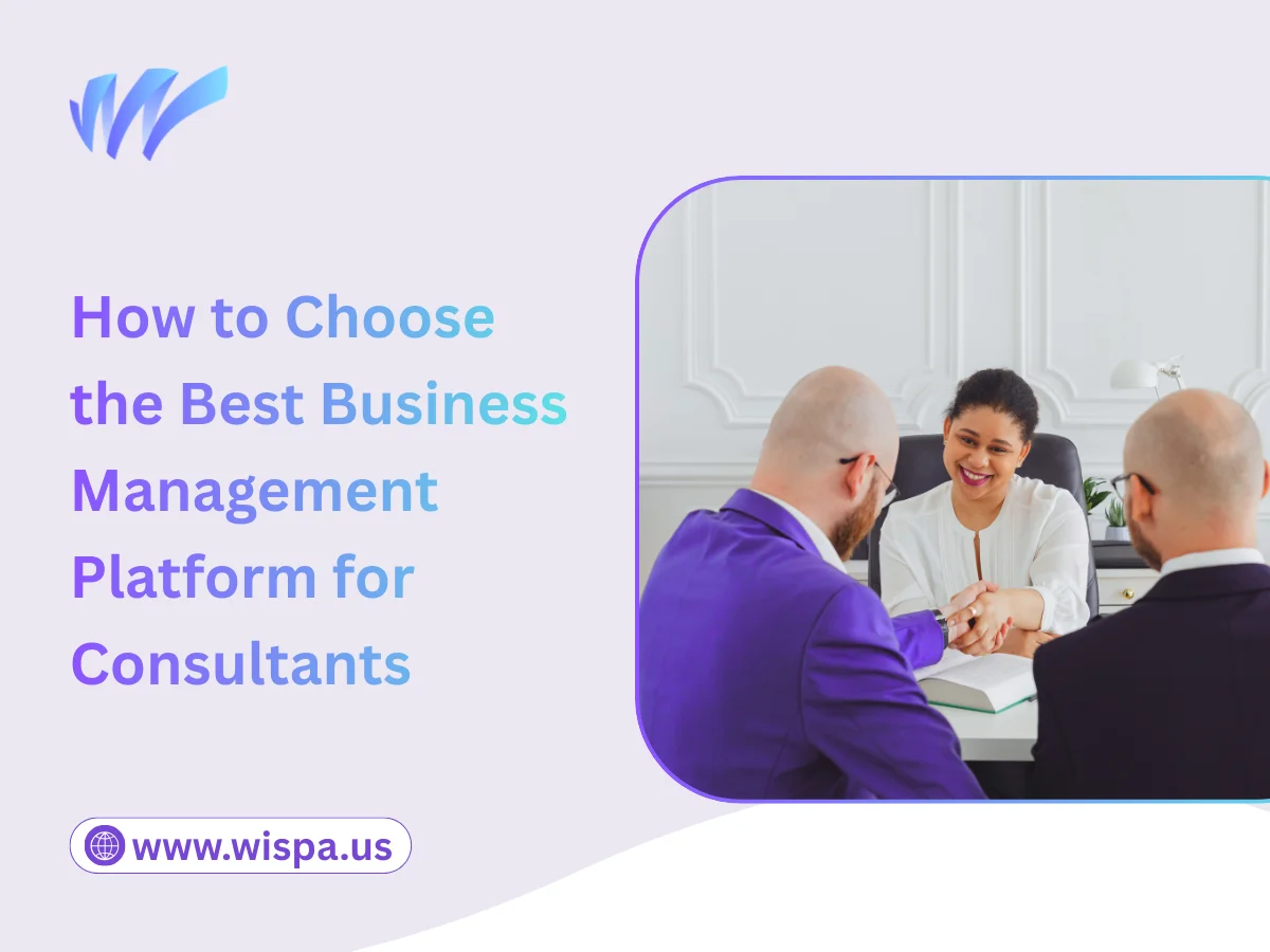How to Choose the Best Business Management Platform for Consultants