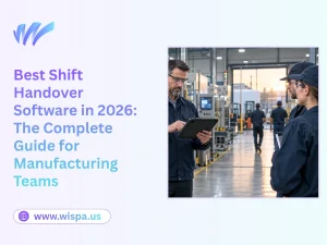 Best Shift Handover Software in 2026 The Complete Guide for Manufacturing Teams